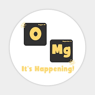 OMG periodic table funny Magnet